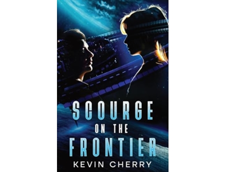 Livro Scourge on the Frontier de Kevin Cherry (Inglês)