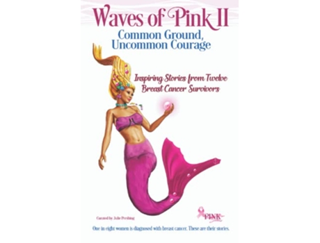 Livro Waves of Pink II Common Ground Uncommon Courage de Julie Pershing (Inglês)
