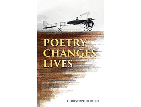Livro Poetry Changes Lives Daily Thoughts on Poetry and History de Christopher Burn (Inglês)