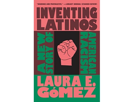 Livro Inventing Latinos de Laura E Gómez (Inglês)