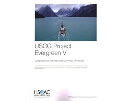 Livro Uscg Project Evergreen V Compilation Of Activities And Summary Of Results De Aaron C Davenport, Michelle D Ziegler Et Al. (inglês)