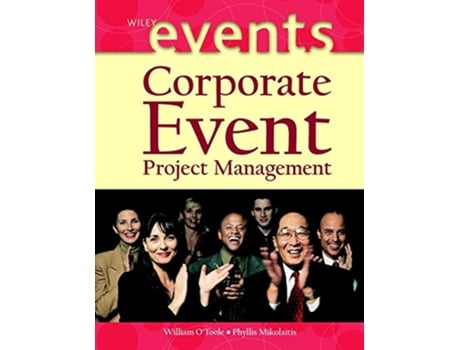 Livro Corporate Event Project Management de William O'Toole, Phyllis Mikolaitis (Inglês)
