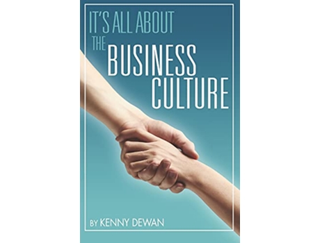 Livro Its All About the Business Culture de Kenny Dewan (Inglês)