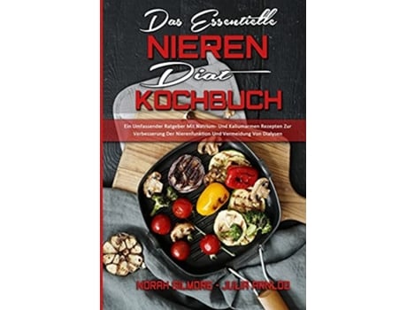 Livro Das Essentielle Nieren Diat Kochbuch de Norah Gilmore e Julia Arnlod (Alemão)