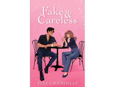 Livro Fake amp Careless de Elle Lavendelle (Inglês)