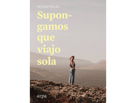 Livro Supongamos Que Viajo Sola de Helena Palau (Espanhol)