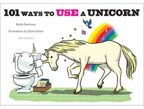Livro 101 ways to use a unicorn de robb pearlman (inglês)