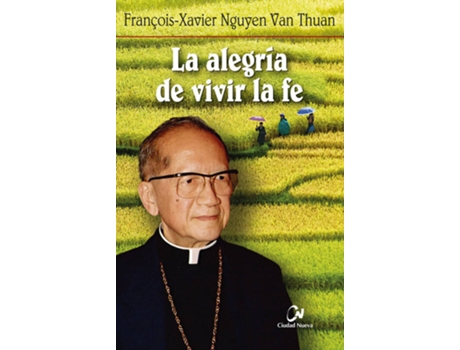 Livro La Alegria De Vivir La Fe de François-Xavier Nguyen Van Thuan (Espanhol)