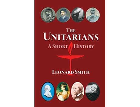 Livro The Unitarians A Short History de Leonard Smith (Inglês)