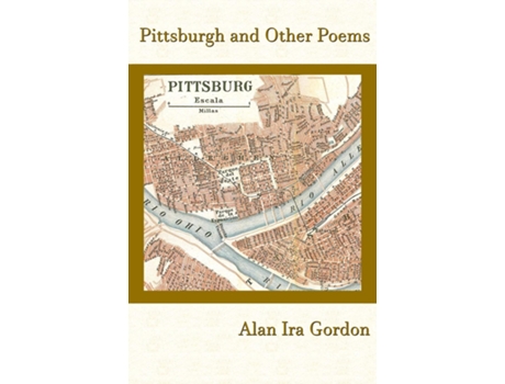 Livro Pittsburgh and Other Poems de Alan Ira Gordon (Inglês)