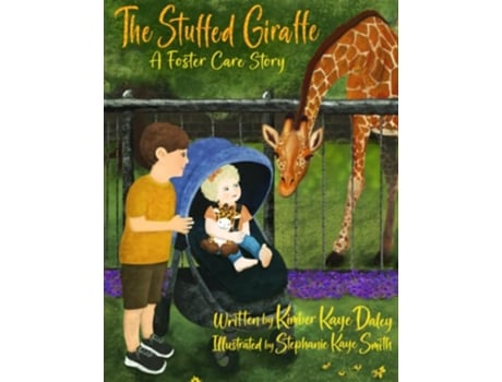 Livro The Stuffed Giraffe A Foster Care Story de Kimber Kaye Daley (Inglês)