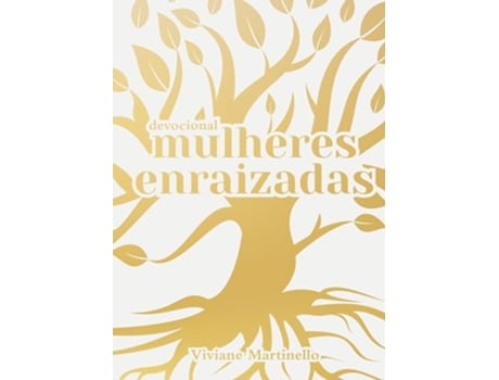 Livro Mulheres Enraizadas de Viviane Martinello (Português do Brasil)