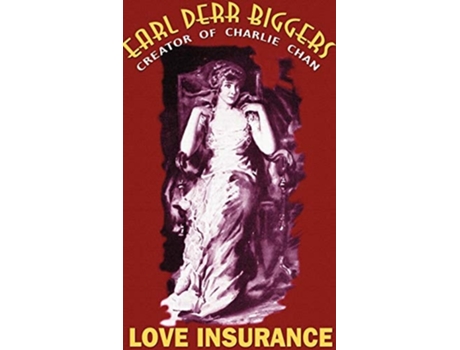Livro Love Insurance de Earl Derr Biggers (Inglês - Capa Dura)