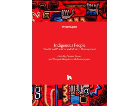 Livro Indigenous People - Traditional Practices and Modern Development de Kumar e Sanjeet (Inglês - Capa Dura)