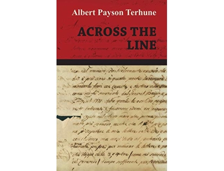 Livro Across the Line de Albert Payson Terhune (Inglês)