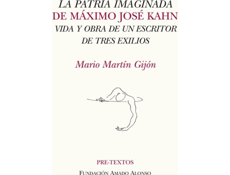 Livro La Patria Imaginada De Máximo José Kahn de Mario Martín Gijón (Espanhol)