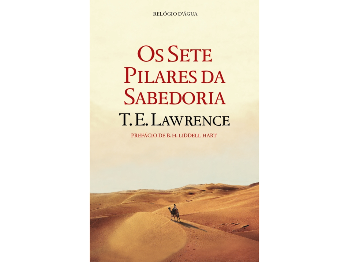 Os Sete Pilares Da Sabedoria De T. E. Lawrence