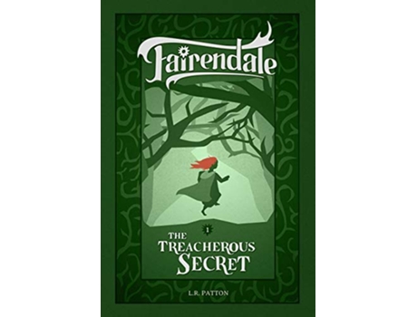 Livro The Treacherous Secret 1 Fairendale de Lr Patton (Inglês - Capa Dura)