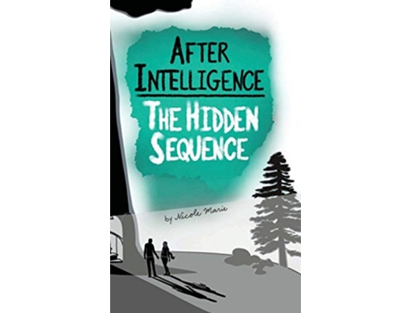 Livro After Intelligence The Hidden Sequence de Nicole Marie (Inglês)
