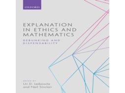 Livro EXPLANATION IN ETHICS MATHEMATICS C de SINCLAIR LEIBOWITZ (Inglês)