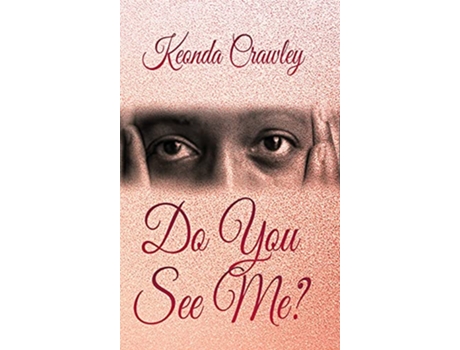 Livro Do You See Me de Keonda Crawley (Inglês)