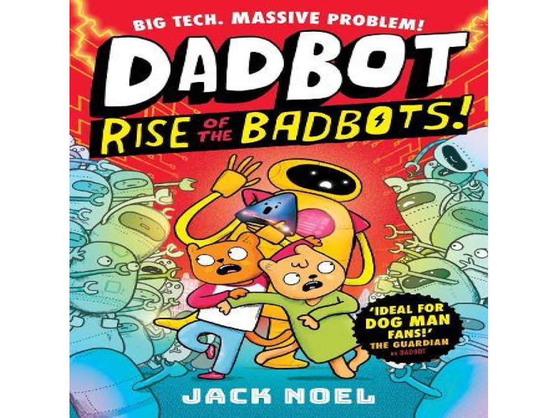 Livro Dadbot 2 Rise of the Badbots! de Jack Noel (Inglês)