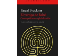 Livro El Vértigo De Babel de Pascal Bruckner e Manuel Arranz Lázaro (Espanhol)