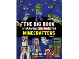 Livro The Big Book of Drawing Chibi Mobs for Minecrafters Learn to Draw 100 Chibi Mobs Step-by-Step Guide Included de Jason Miller (Inglês)