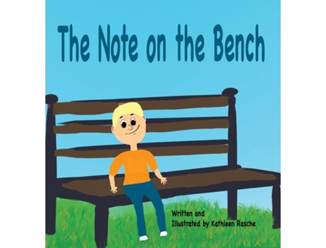 Livro The Note on the Bench de Kathleen Rasche (Inglês)