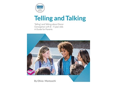 Livro Telling and Talking 811 Years A Guide for Parents de Donor Conception Network (Inglês)
