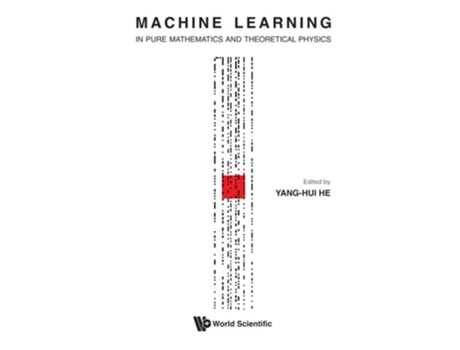 Livro Machine Learning In Pure Mathematics And Theoretical Physics de He e Yang-Hui (Inglês - Capa Dura)