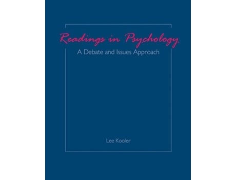 Livro Readings In Psychology A Debate And Issues Approach De Lee Kooler (inglês)