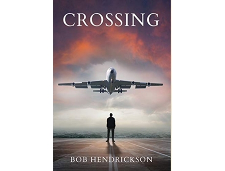 Livro Crossing de Bob Hendrickson (Inglês)