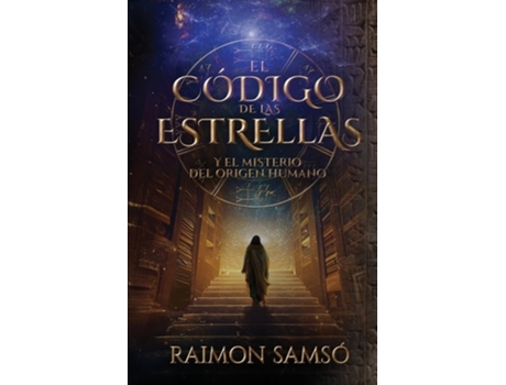 Livro El Código de las Estrellas Y el Misterio del Origen Humano de Raimon Samsó (Inglês)