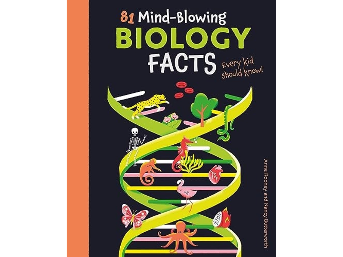 Livro 81 Mind-blowing Biology Facts Every Kid Should Know! De Rooney E Anne (inglês)