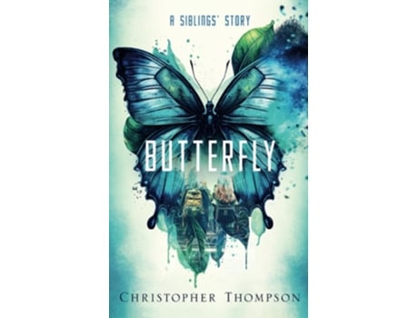 Livro Butterfly A Siblings Story de Christopher Thompson (Inglês)