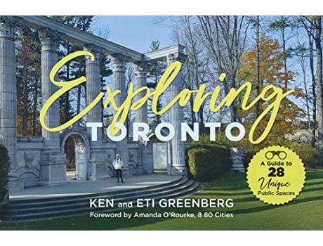 Livro Exploring Toronto de Ken Greenberg e Eti Greenberg (Inglês - Capa Dura)