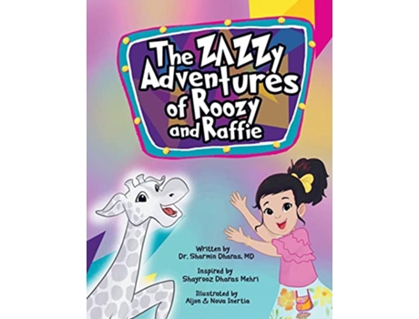 Livro The Zazzy Adventures of Roozy and Raffie de Dr Sharmin Dharas Md e Dr Sharmin Dharas Md (Inglês)