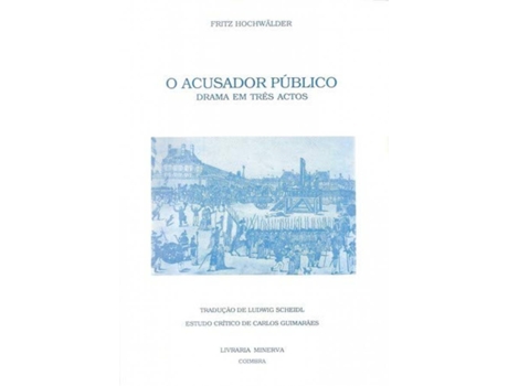 Livro O Acusador Publico: Drama Em Tres Actos de Fritz Hochwalder (Português)