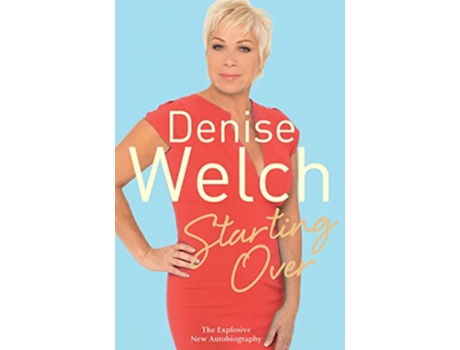 Livro Starting Over de Denise Welch (Inglês)