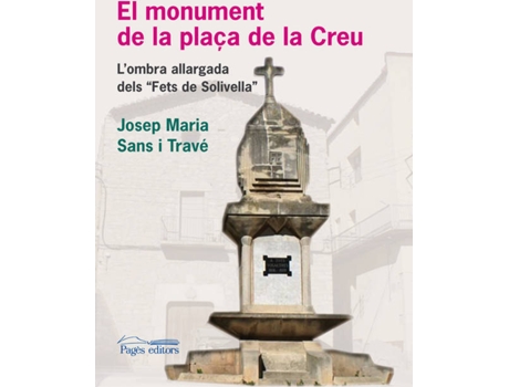 Livro El Monument De La Plaça De La Creu de José Maria Sans Trave