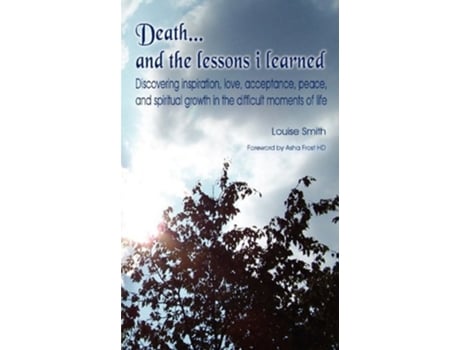 Livro Death and the lessons I learned de Louise Smith (Inglês)