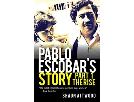 Livro Pablo Escobars Story 1 The Rise de Shaun Attwood (Inglês)