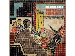 CD Diamond Dogs - Quitters And Complainers