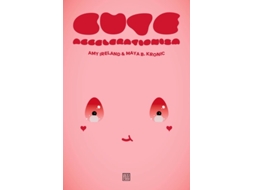 Livro Cute Accelerationism de Amy Ireland e Maya B Kronic (Inglês)