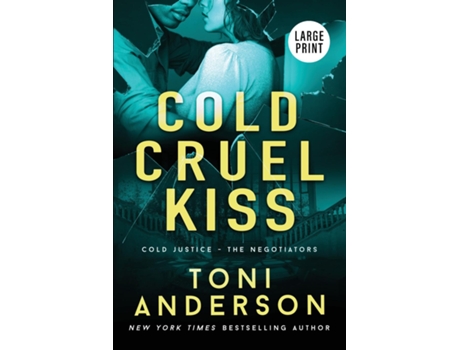 Livro Cold Cruel Kiss Large Print De Anderson, Toni Et Al. (inglês)