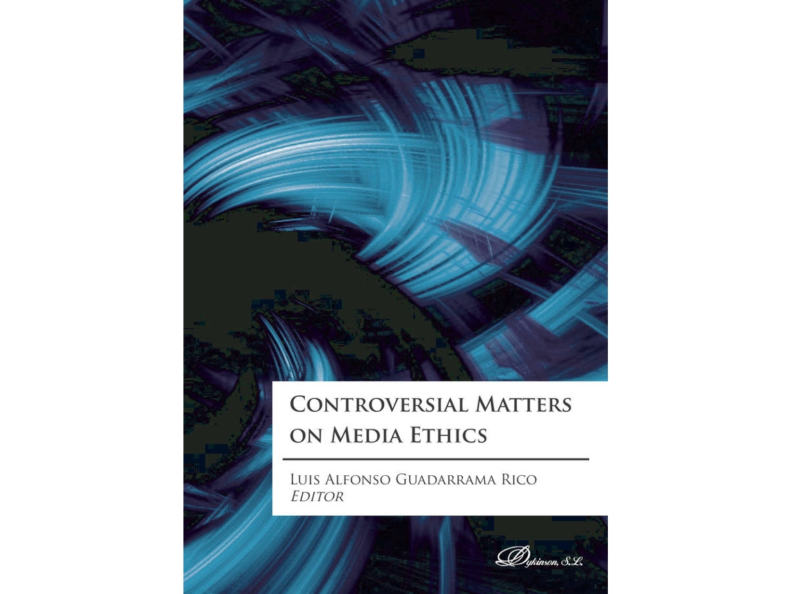 Livro Controversial Matters On Media Ethics. de Luis Alfonso Guadarrama Rico (Espanhol)
