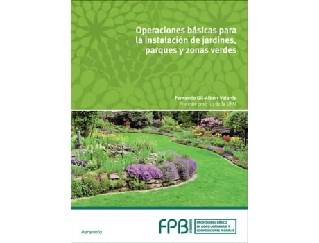 Livro Operación Básicas Instalación Jardines, Parques Y Zonas Verdes de Fernando Gil-Albert Velarde