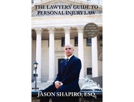 Livro The Lawyers Guide To Personal Injury Law De Jason Shapiro (inglês)