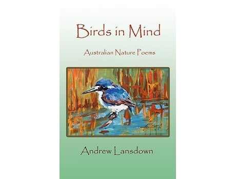 Livro Birds in Mind Australian Nature Poems de Andrew Trevor Lansdown (Inglês)
